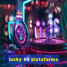 lucky 66 plataforma